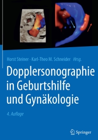 Imagen de portada: Dopplersonographie in Geburtshilfe und Gynäkologie 4th edition 9783662549650