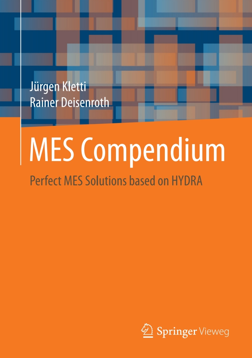 MES Compendium Perfect MES Solutions based on HYDRA