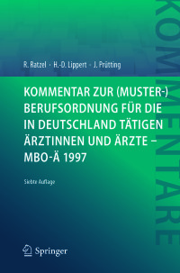 صورة الغلاف: Kommentar zur (Muster-)Berufsordnung für die in Deutschland tätigen Ärztinnen und Ärzte – MBO-Ä 1997 7th edition 9783662551646