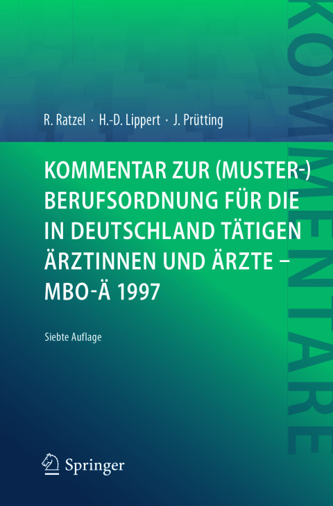 Kommentar zur (Muster-)Berufsordnung für die in Deutschland tätigen Ärztinnen und Ärzte – MBO-Ä 1997, 7th Edition - FULL INSTANT DOWNLOAD | PDF DOCX EPUB
