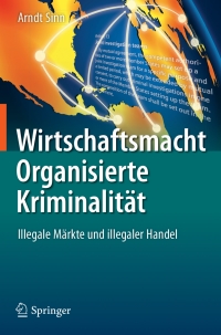 Cover image: Wirtschaftsmacht Organisierte Kriminalität 9783662552681