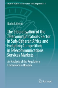 Imagen de portada: The Liberalisation of the Telecommunications Sector in Sub-Saharan Africa and Fostering Competition in Telecommunications Services Markets 9783662553176