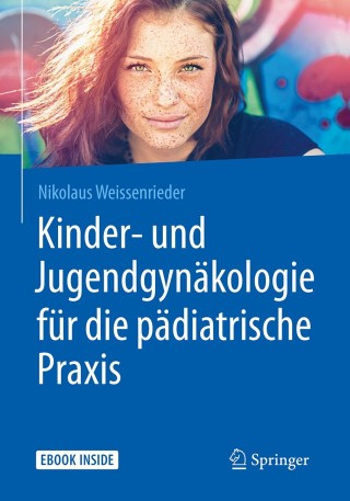 表紙画像: Kinder- und Jugendgynäkologie für die pädiatrische Praxis 9783662555279