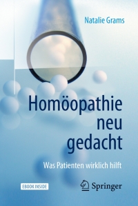 Titelbild: Homöopathie neu gedacht 2nd edition 9783662555484