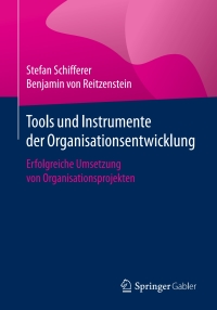 Omslagafbeelding: Tools und Instrumente der Organisationsentwicklung 9783662555590