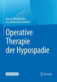 صورة الغلاف: Operative Therapie der Hypospadie 9783662555620
