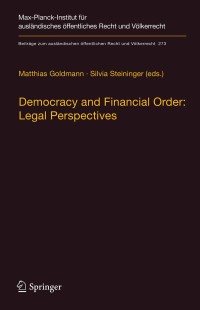 Cover image: Democracy and Financial Order: Legal Perspectives 9783662555675