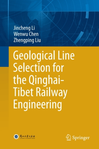 Cover image: Geological Line Selection for the Qinghai-Tibet Railway Engineering 9783662555705