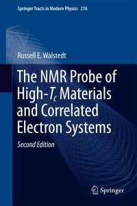 Titelbild: The NMR Probe of High-Tc Materials and Correlated Electron Systems 2nd edition 9783662555804