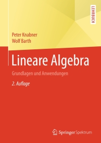 Cover image: Lineare Algebra 2nd edition 9783662555996