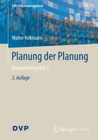 صورة الغلاف: Planung der Planung 3rd edition 9783662556276