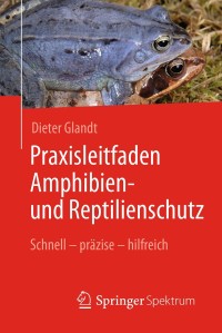 Immagine di copertina: Praxisleitfaden Amphibien- und Reptilienschutz 9783662557266