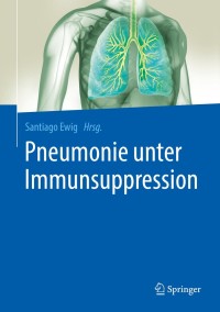Titelbild: Pneumonie unter Immunsuppression 9783662557402