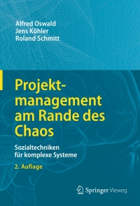 Cover image: Projektmanagement am Rande des Chaos 2nd edition 9783662557556