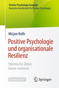 Cover image: Positive Psychologie und organisationale Resilienz 9783662557570