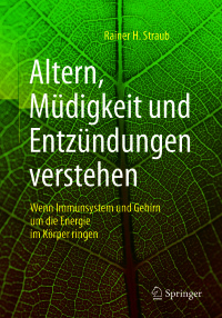Cover image: Altern, Müdigkeit und Entzündungen verstehen 9783662557860