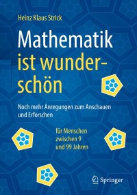 صورة الغلاف: Mathematik ist wunderschön 9783662558300