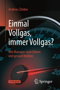 Cover image: Einmal Vollgas, immer Vollgas? 9783662558393
