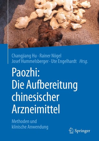 Imagen de portada: Paozhi: Die Aufbereitung chinesischer Arzneimittel 9783662558454