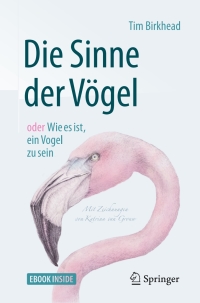 Cover image: Die Sinne der Vögel oder Wie es ist, ein Vogel zu sein 2nd edition 9783662558645