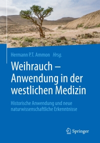 Cover image: Weihrauch - Anwendung in der westlichen Medizin 9783662559086