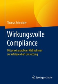 Imagen de portada: Wirkungsvolle Compliance 9783662559406