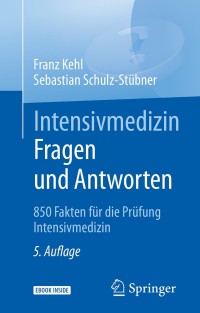Cover image: Intensivmedizin Fragen und Antworten 5th edition 9783662559697