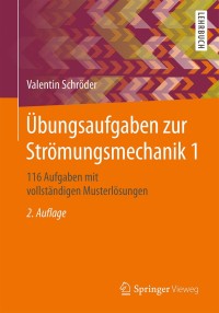 صورة الغلاف: Übungsaufgaben zur Strömungsmechanik 1 2nd edition 9783662560532
