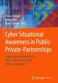 Cover image: Cyber Situational Awareness in Public-Private-Partnerships 9783662560839
