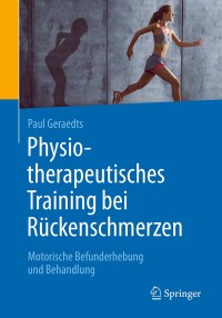 Cover image: Physiotherapeutisches Training bei Rückenschmerzen 9783662560853