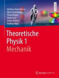 Cover image: Theoretische Physik 1 | Mechanik 9783662561140
