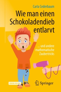 Imagen de portada: Wie man einen Schokoladendieb entlarvt 2nd edition 9783662561423