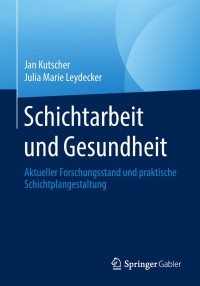 Imagen de portada: Schichtarbeit und Gesundheit 9783662562055