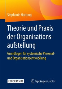 Omslagafbeelding: Theorie und Praxis der Organisationsaufstellung 9783662562093