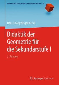 Cover image: Didaktik der Geometrie für die Sekundarstufe I 3rd edition 9783662562161