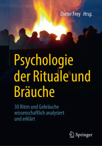 Cover image: Psychologie der Rituale und Bräuche 9783662562185