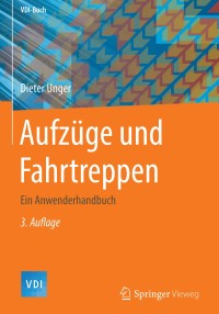 Cover image: Aufzüge und Fahrtreppen 3rd edition 9783662562406