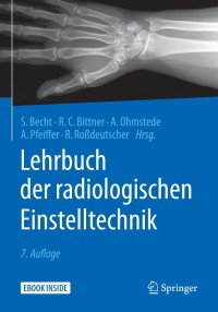 Cover image: Lehrbuch der radiologischen Einstelltechnik 7th edition 9783662562550