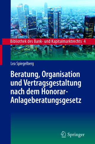 Cover image: Beratung, Organisation und Vertragsgestaltung nach dem Honorar-Anlageberatungsgesetz 9783662562949