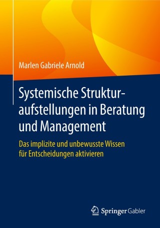 صورة الغلاف: Systemische Strukturaufstellungen in Beratung und Management 9783662563496