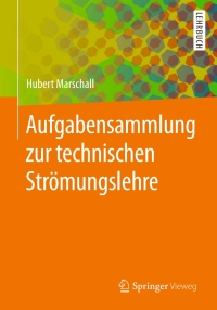 Imagen de portada: Aufgabensammlung zur technischen Strömungslehre 9783662563786
