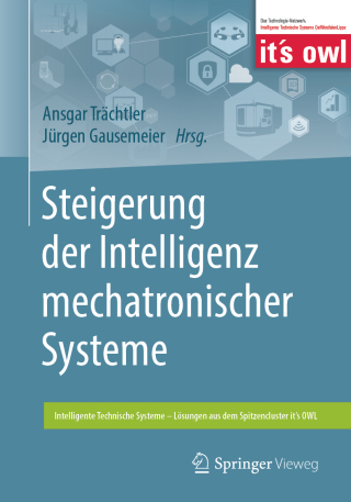 Cover image: Steigerung der Intelligenz mechatronischer Systeme 9783662563915