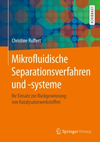 Cover image: Mikrofluidische Separationsverfahren und -systeme 9783662564486