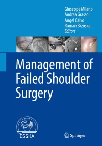 Imagen de portada: Management of Failed Shoulder Surgery 9783662565032