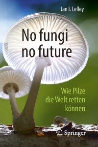 Cover image: No fungi no future 9783662565063