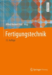 Titelbild: Fertigungstechnik 12th edition 9783662565346