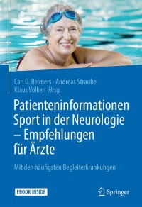 Cover image: Patienteninformationen Sport in der Neurologie – Empfehlungen für Ärzte 9783662565384