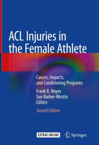 Imagen de portada: ACL Injuries in the Female Athlete 2nd edition 9783662565575