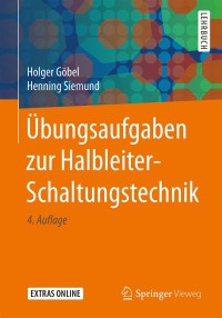 Cover image: Übungsaufgaben zur Halbleiter-Schaltungstechnik 4th edition 9783662565681