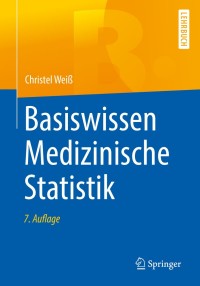 Cover image: Basiswissen Medizinische Statistik 7th edition 9783662565872